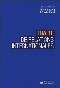 Traité de relations internationales Thierry Balzacq, Frédéric Ramel (Éds.)